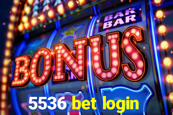 5536 bet login